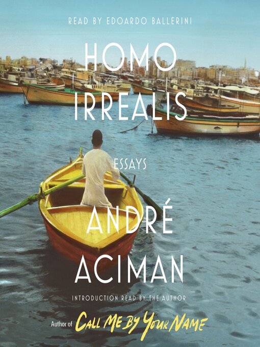 Title details for Homo Irrealis by André Aciman - Available